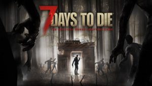 Read more about the article FIX IT: 7 DAYS TO DIE CRASHING / FREEZING SOLUTIONS