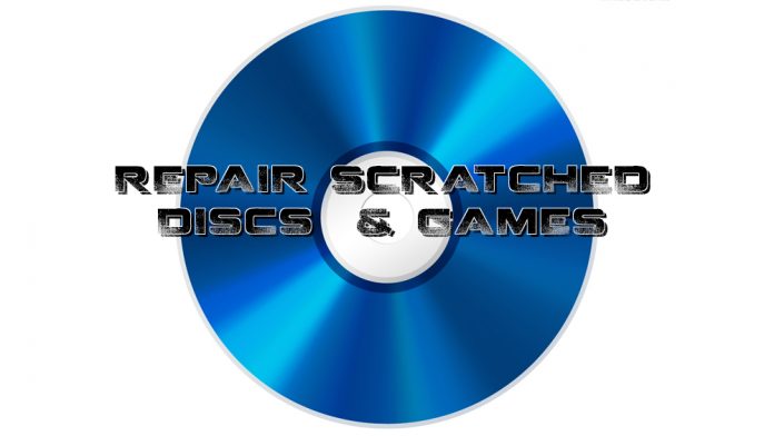 Repair Scratched Discs & Games