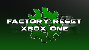 Read more about the article Deleting Game Saves & Factory Resetting XBox One.