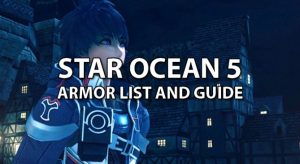 Read more about the article STAR OCEAN INTEGRITY AND FAITHLESSNESS COMPLETE ARMOR LIST AND GUIDE