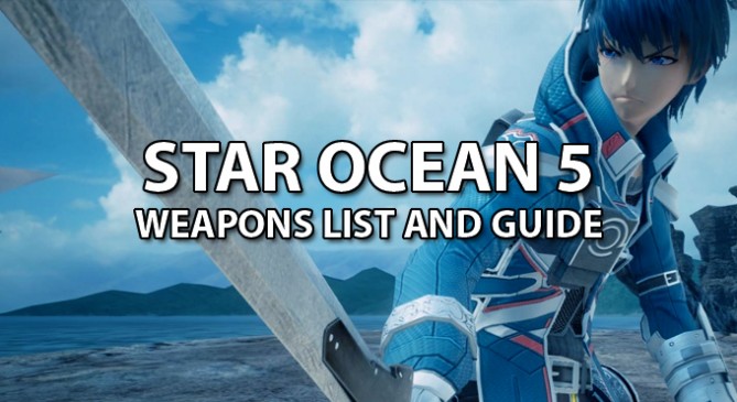 You are currently viewing STAR OCEAN INTEGRITY AND FAITHLESSNESS WEAPONS LIST AND GUIDE